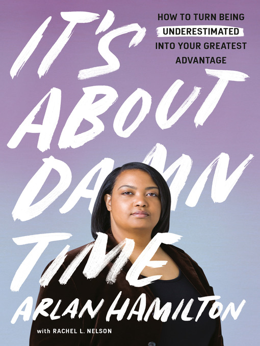 Title details for It's About Damn Time by Arlan Hamilton - Available